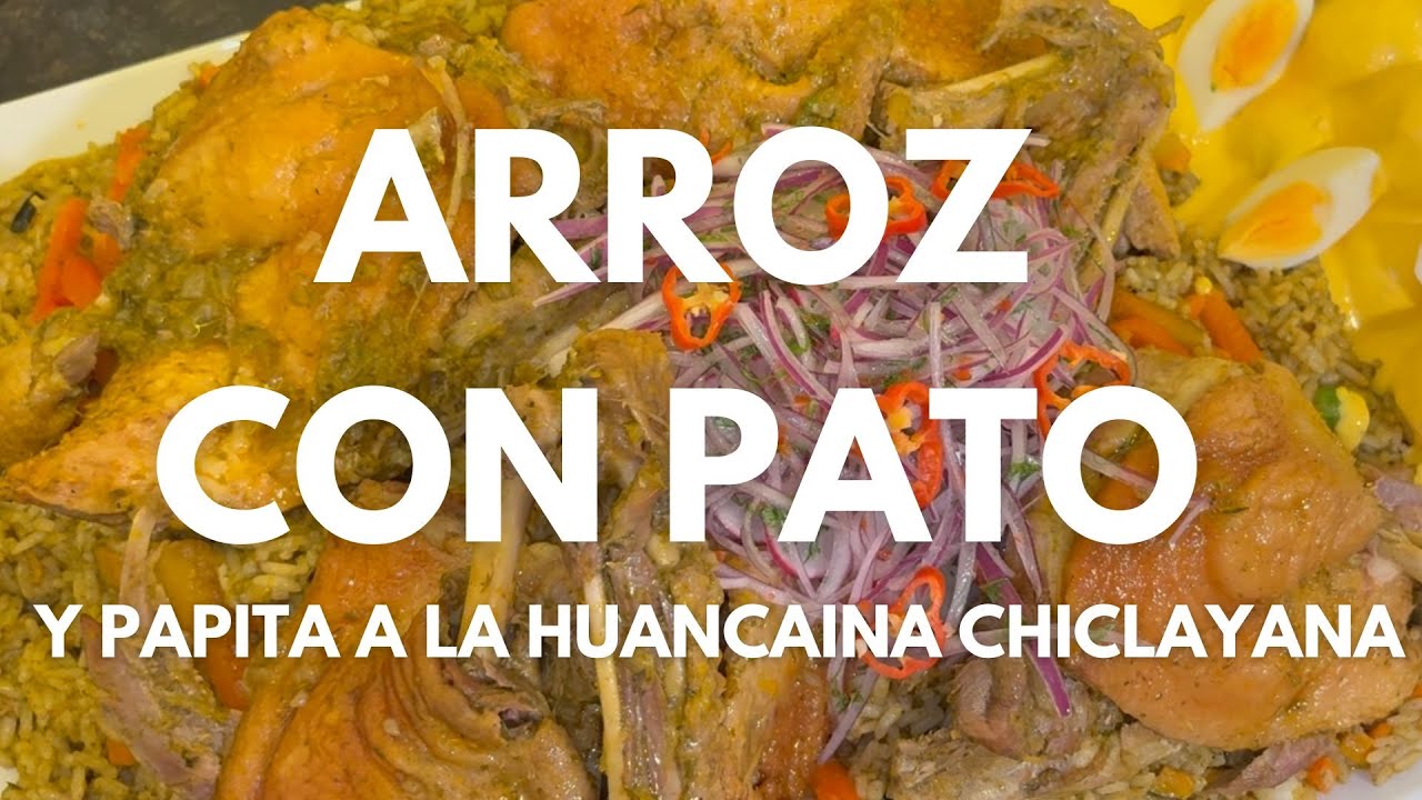 Te enseño a preparar un arroz con pato y  papita a la huancaína chiclayana