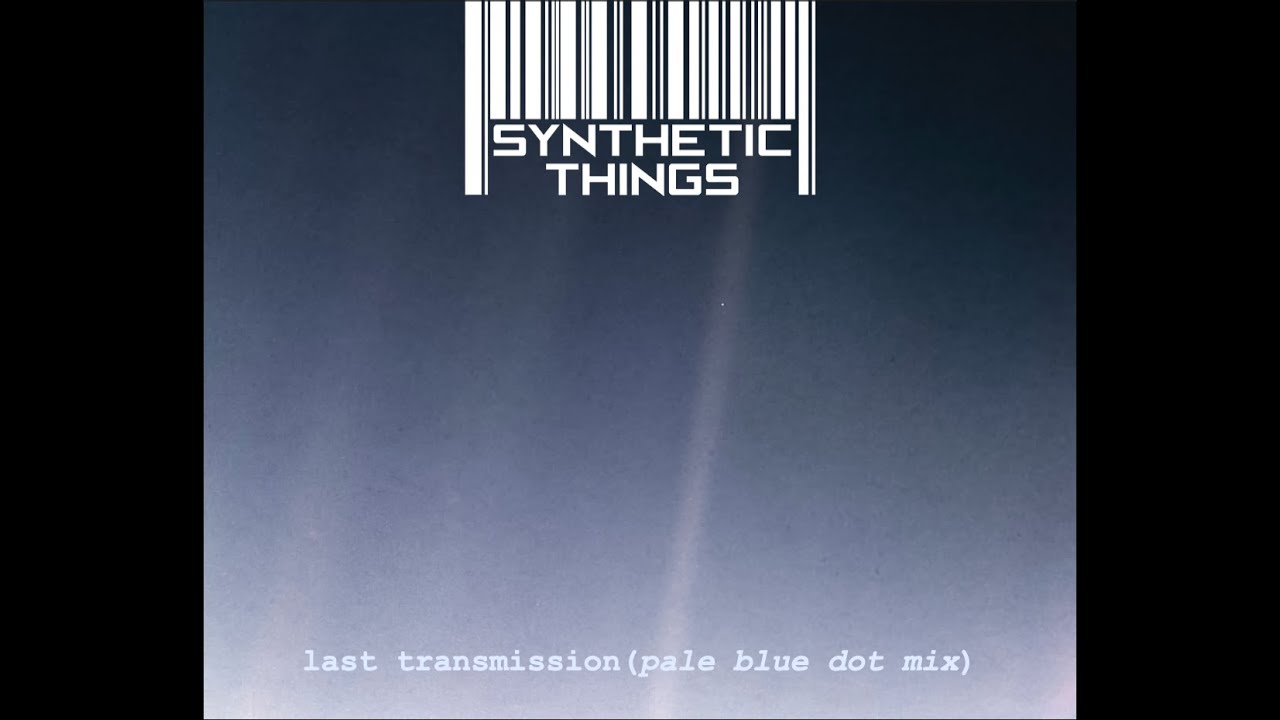 Last Transmission (Pale Blue Dot Mix)