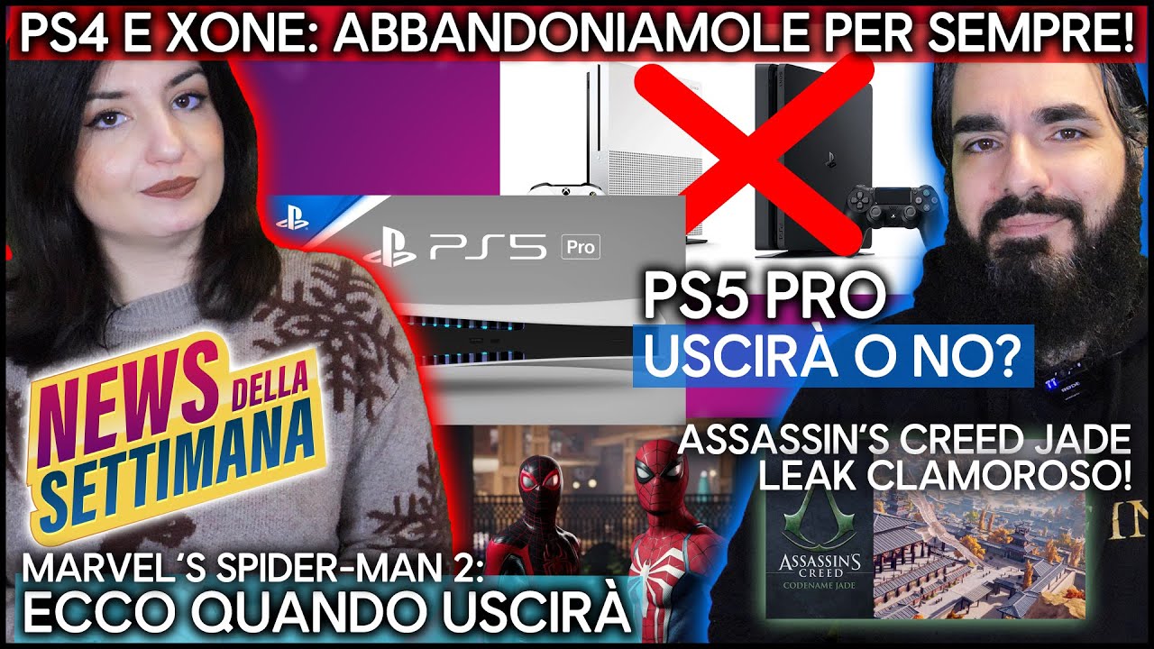 PS4 E XONE: è ora di ABBANDONARLE | PS5 PRO: uscirà o no? | Marvel's Spiderman 2: una DATA #NEWS