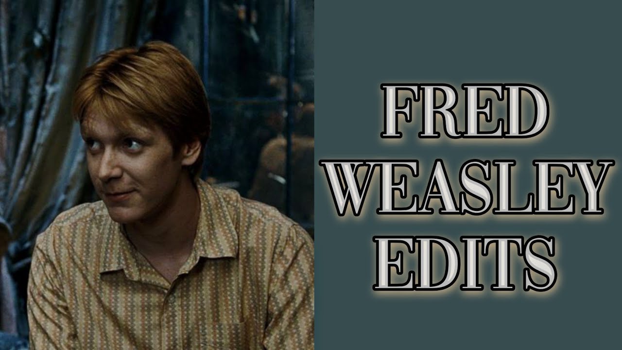 [Harry Potter] Fred Weasley edits 🧡