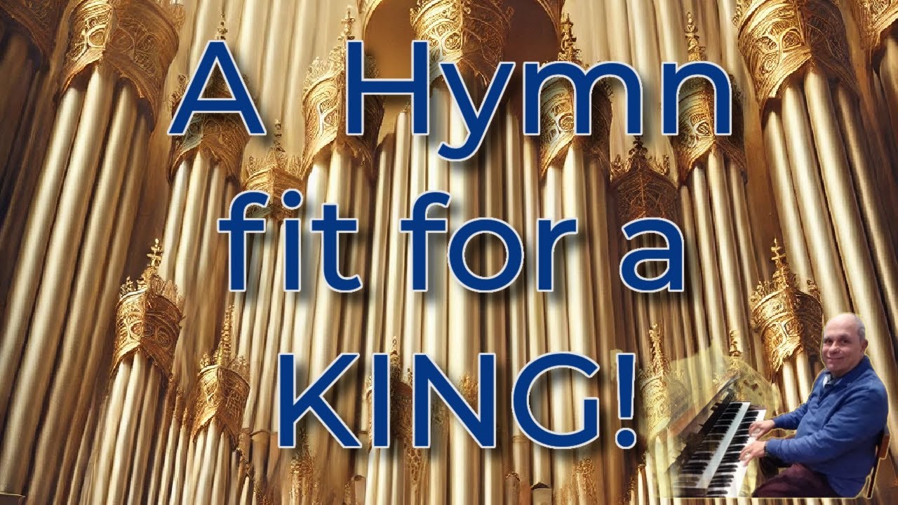 Crown Him with Many Crowns &ndash; An Emotional Organ Masterpiece