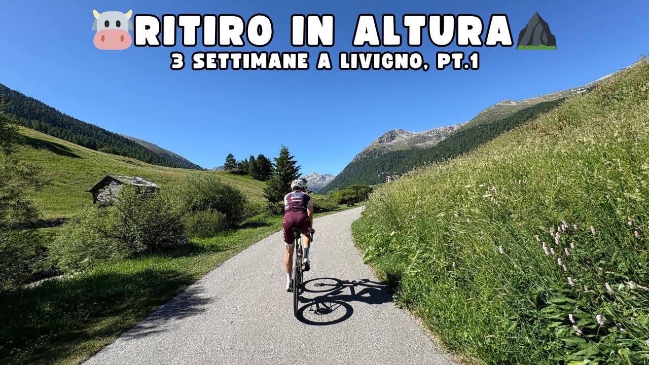 Ritiro in altura⛰️, 3 settimane a Livigno EP.1🔥🚵 - VLOG#19