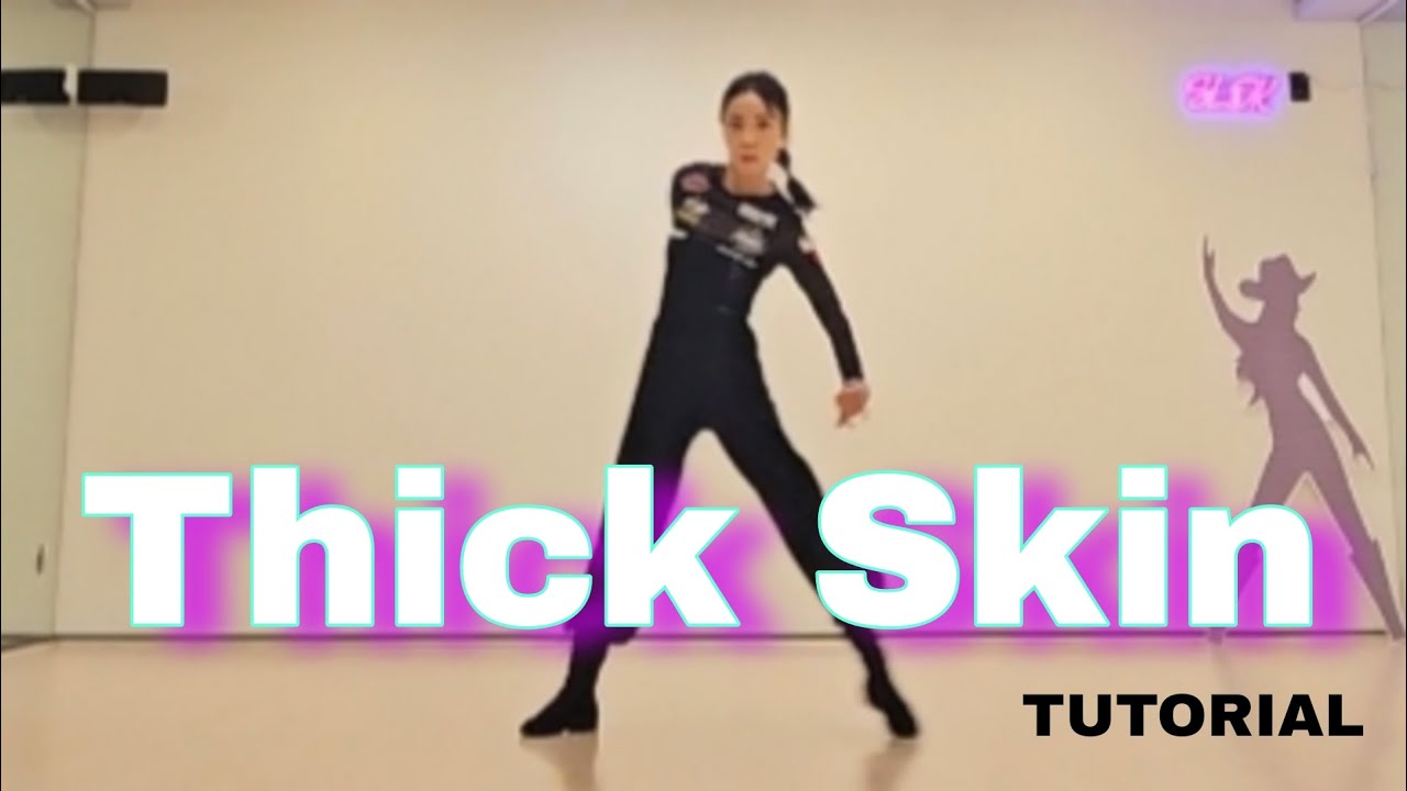 Thick Skin Linedance by Sue (Tutorial)/히치턴이 매력적인 중급댄스 ~