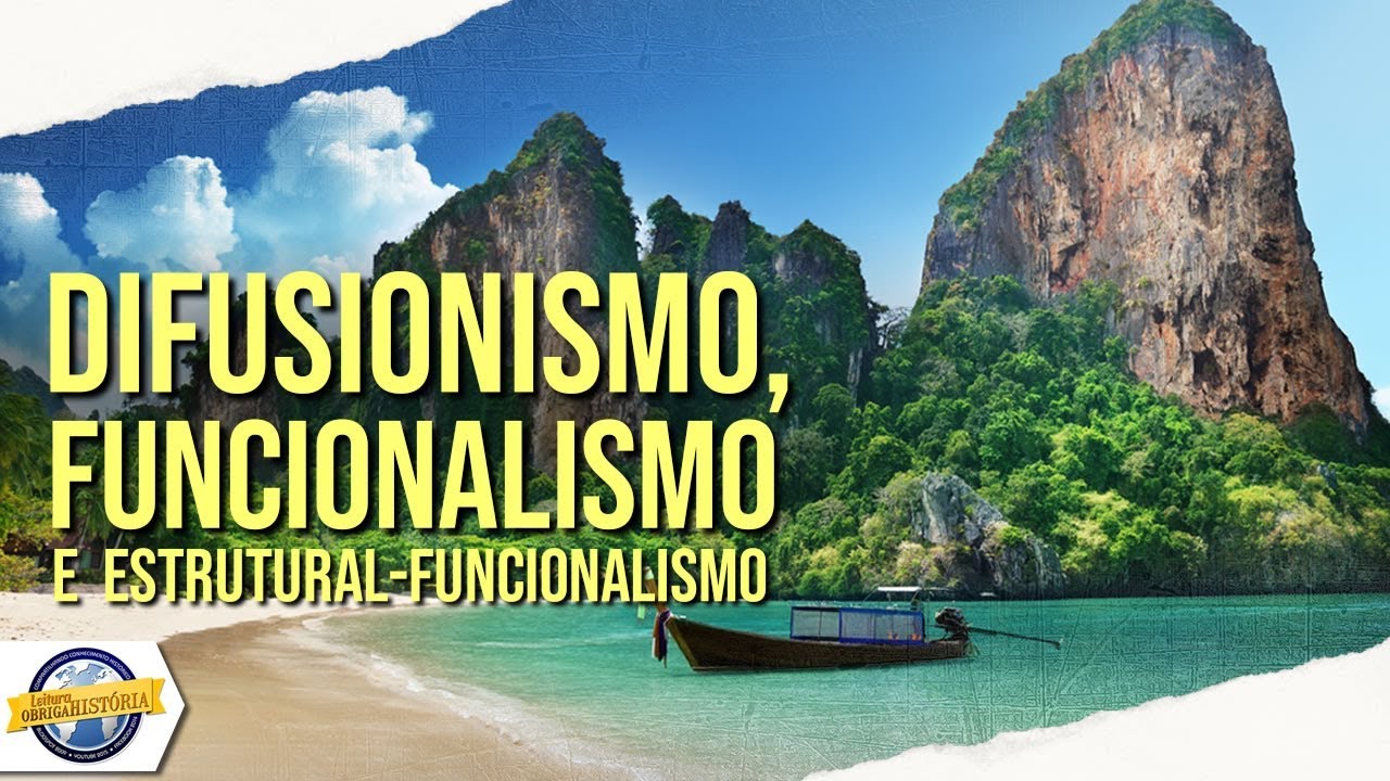 Difusionismo, funcionalismo e estrutural funcionalismo - Antropológica