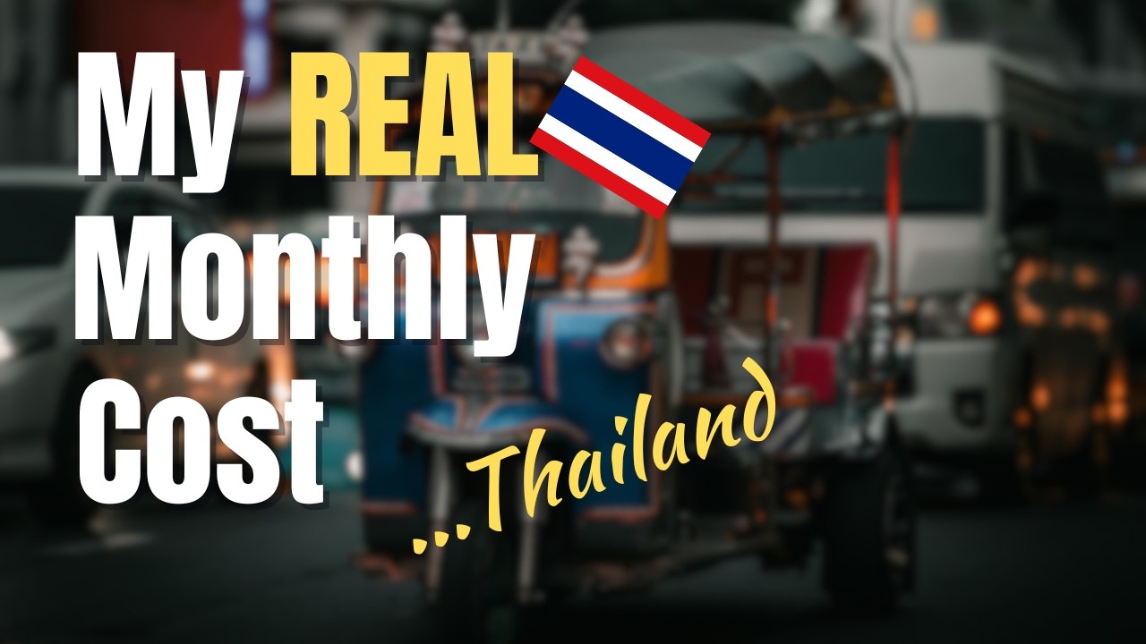 My REAL Cost of Living in Thailand   Monthly Budget Breakdown