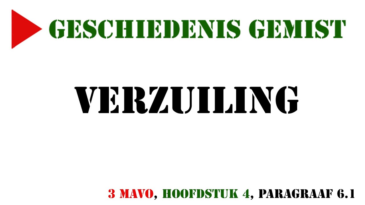 3 mavo - Verzuiling (Memo 3e editie  H4, paragraaf 6.1)