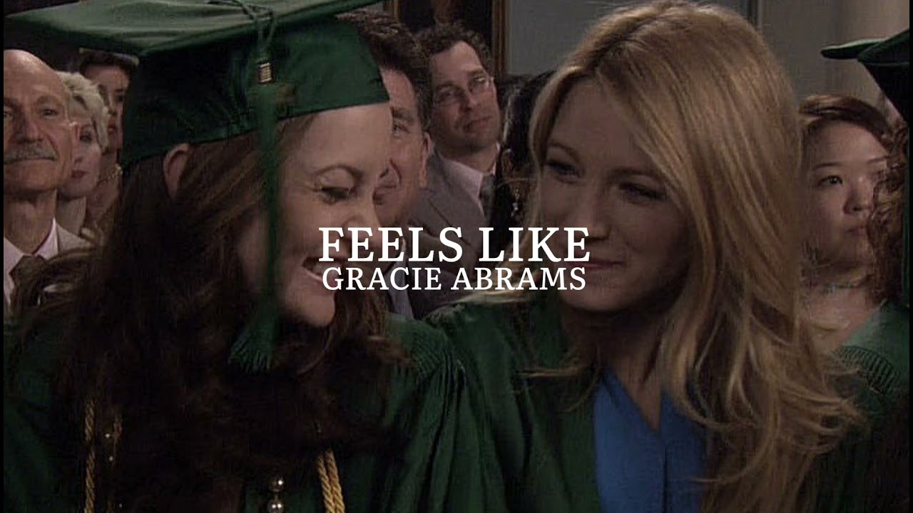 feels like [gracie abrams] — edit audio