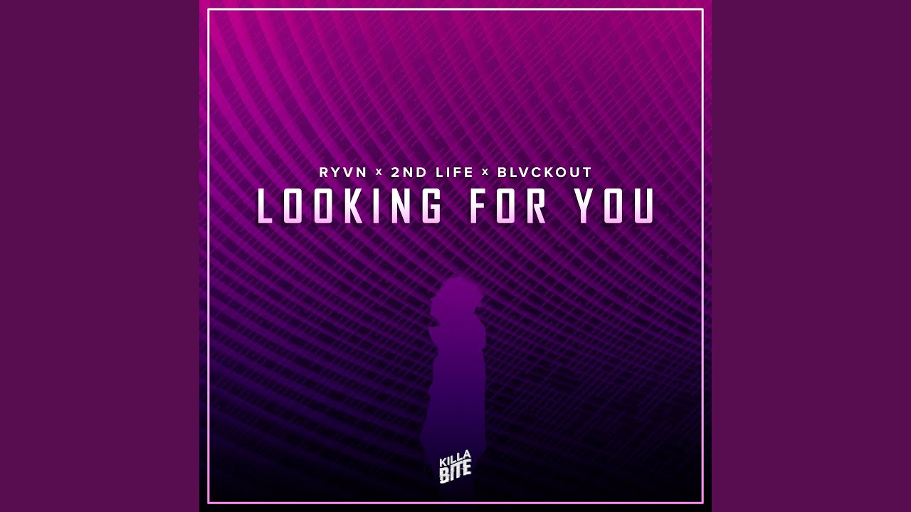 Looking For You
