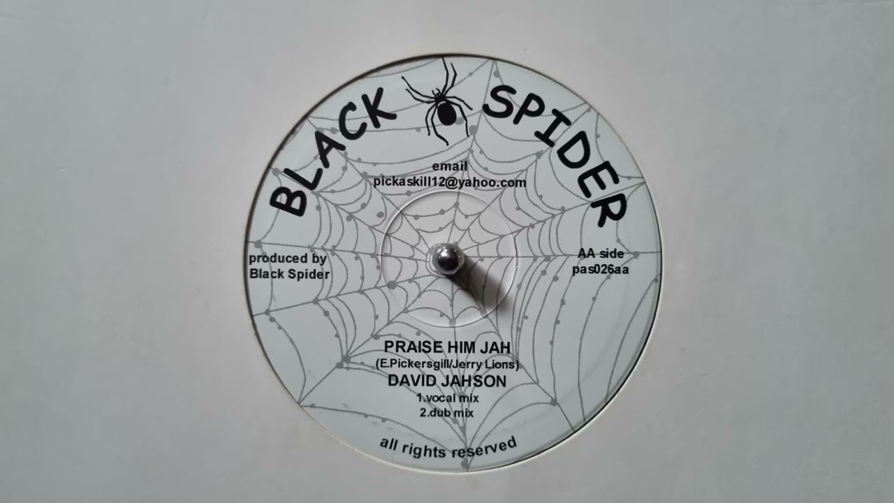 Praise Him Jah - David Jahson / Dub Of Praise - David Jahson - Black Spider – pas026B