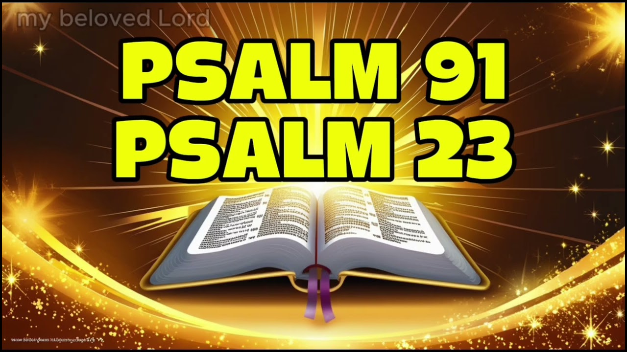 MARCH 1 Prayer: PSALM 91 And PSALM 23 | Two of the Most Powerful Prayers in the Bible!!