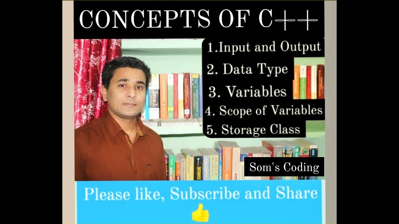C++: Concept of Data Types, Modifiers, Variables, Scope of Variable and Storage Class