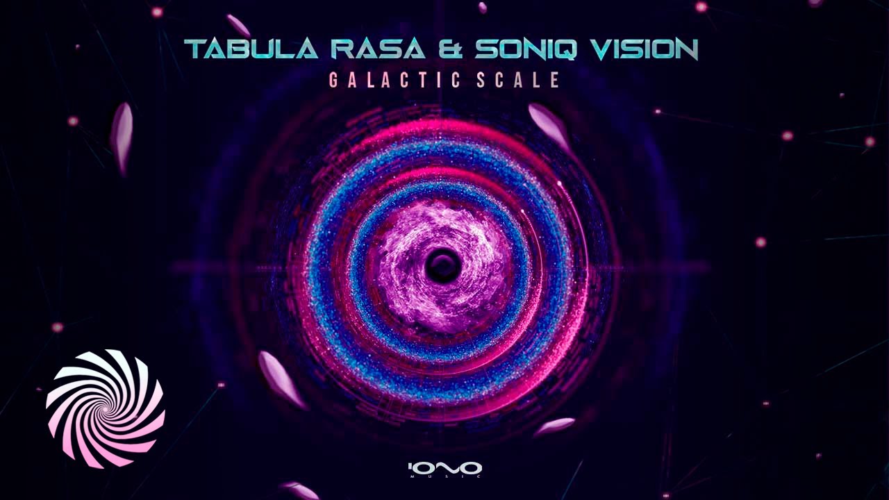 Tabula Rasa & Soniq Vision - Galactic Scale