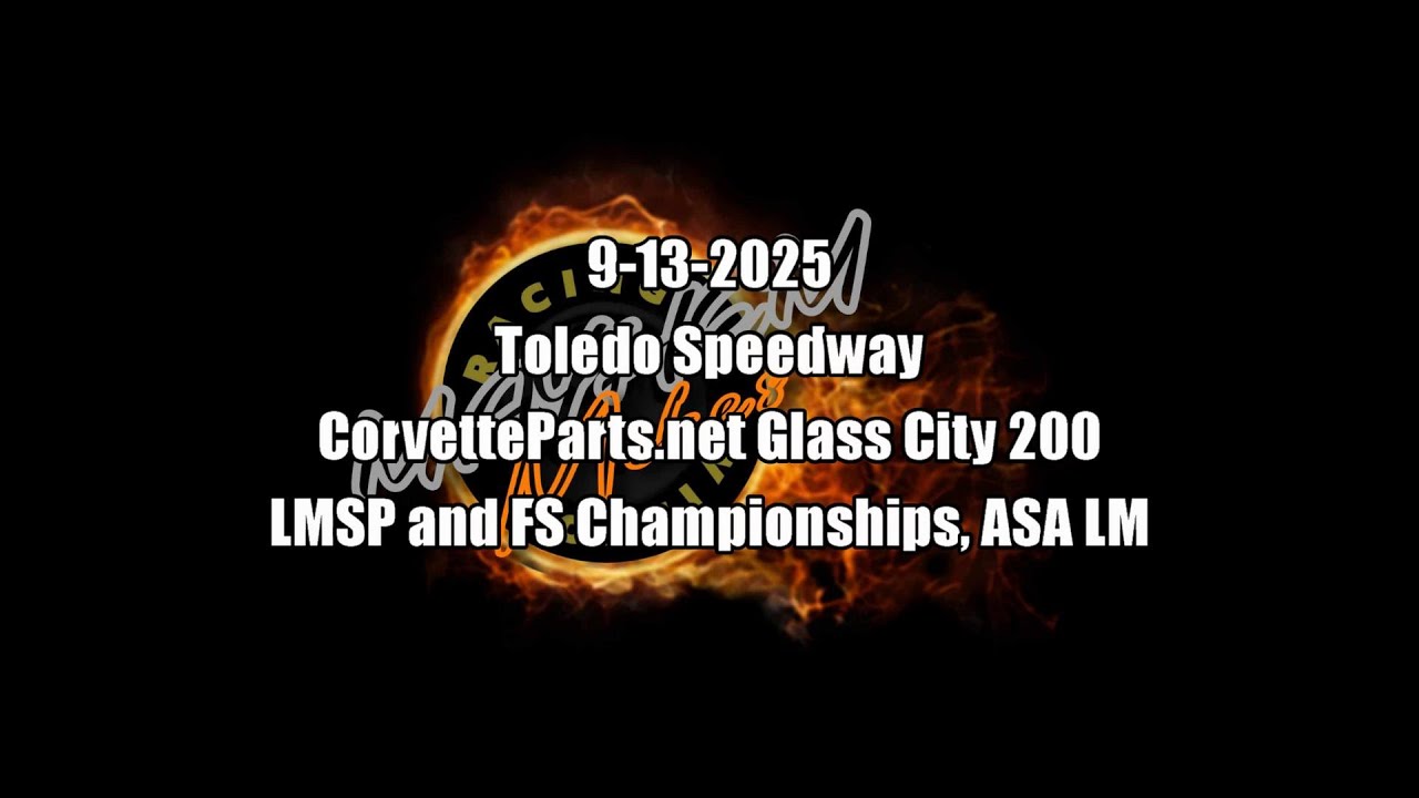 Full Show: Toledo Speedway 9-13-2025 37th Annual CorvetteParts.net Glass City 200