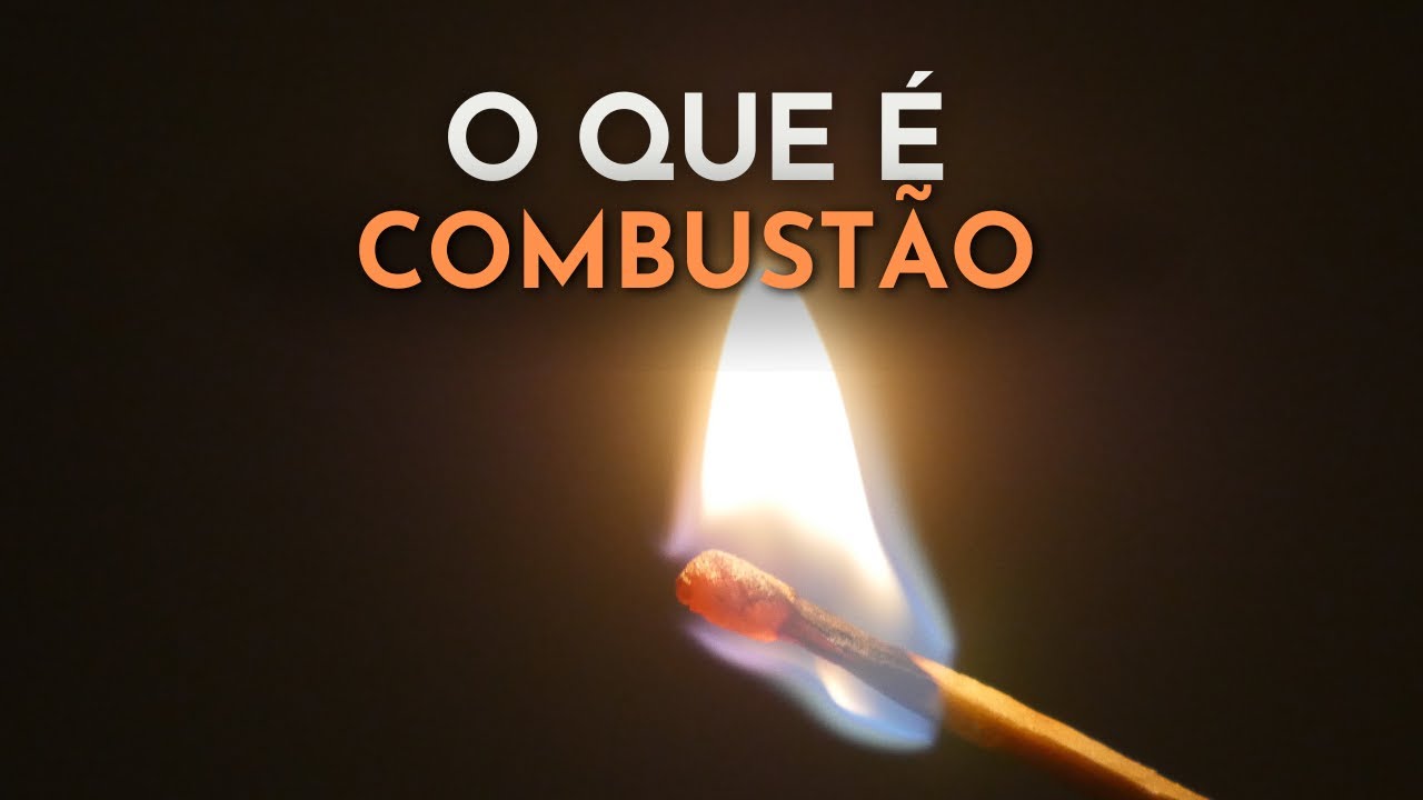 O que &eacute; combust&atilde;o? A rea&ccedil;&atilde;o que movimenta o mundo