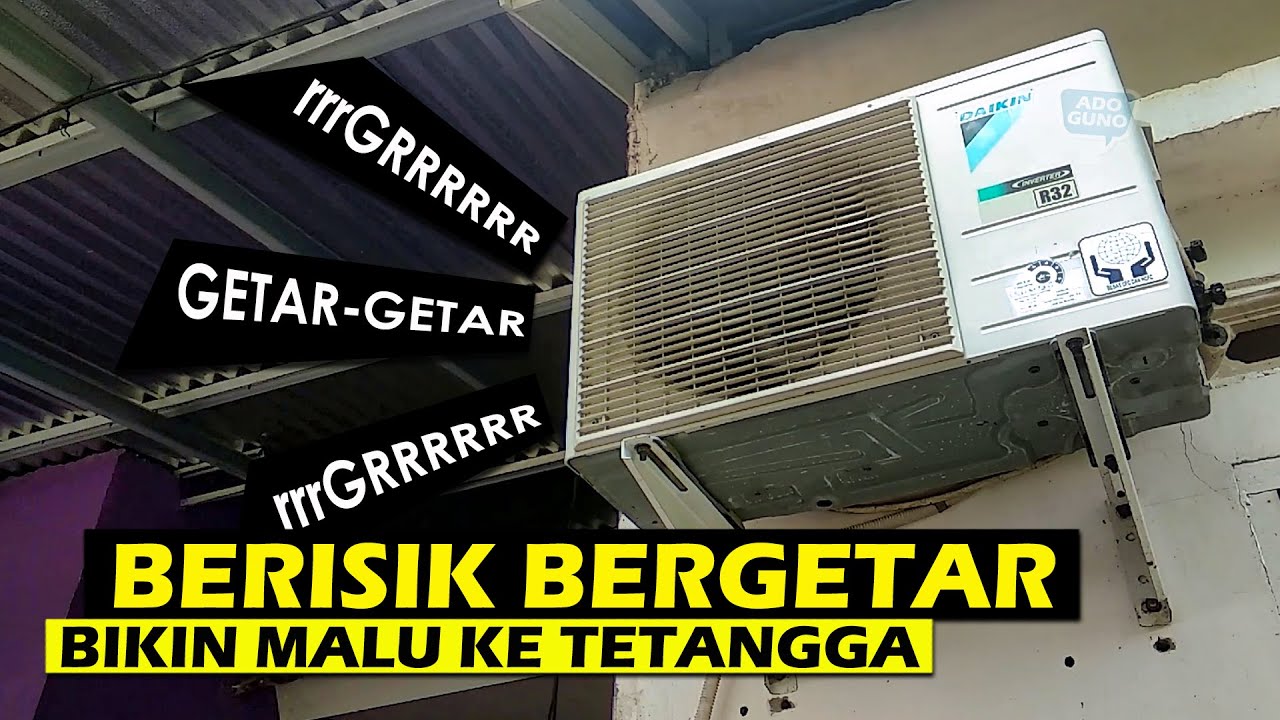 Siapa Sangka Outdoor AC Daikin Inverter Berisik Bergetar Bisa Normal Lagi dengan Cara Ini