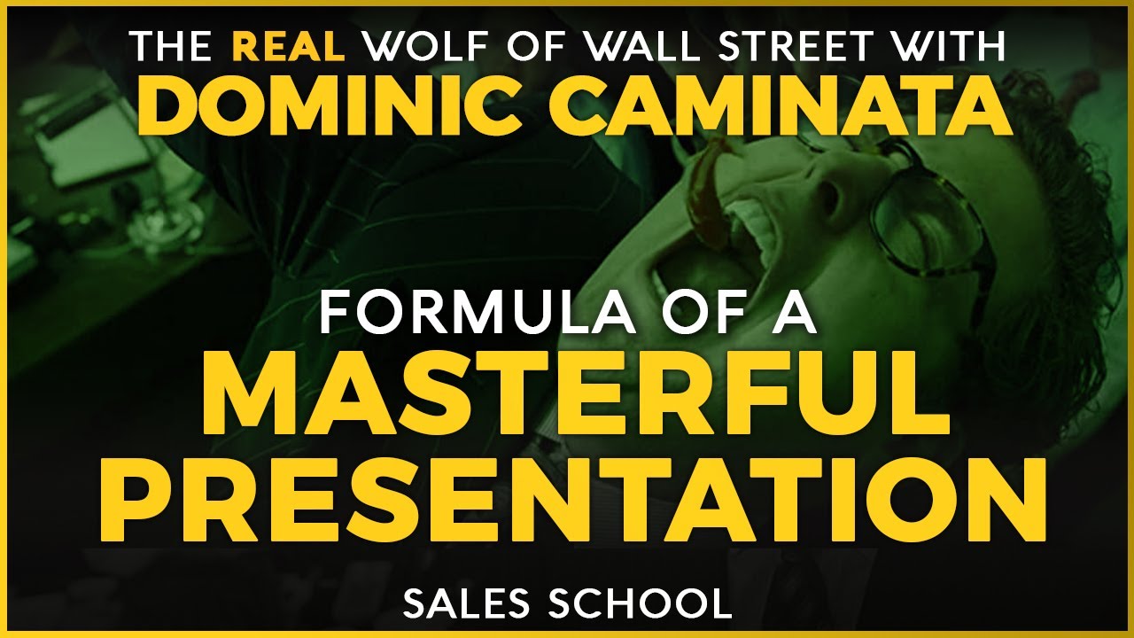 Formula of a Masterful Presentation with Dominic Caminata | Sales School