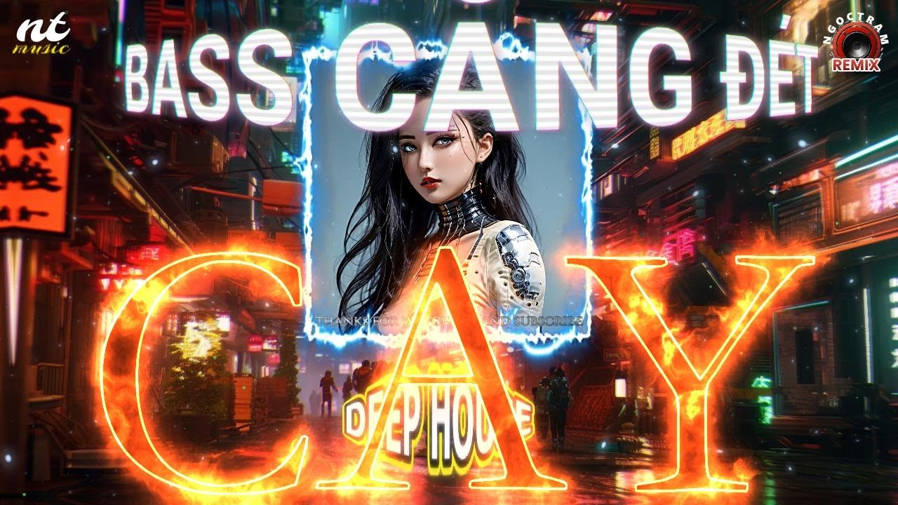 DEEP HOUSE - CAY REMIX ( KHẮC HƯNG, JIMMII NGUYỄN ) BASS CĂNG 2025 | Ngọc Trâm RM