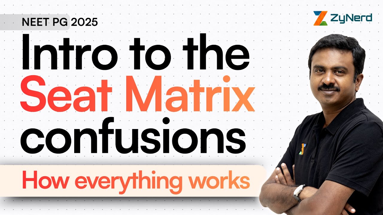 Intro to the Seat Matrix confusions - How everything works | NEET PG 2025