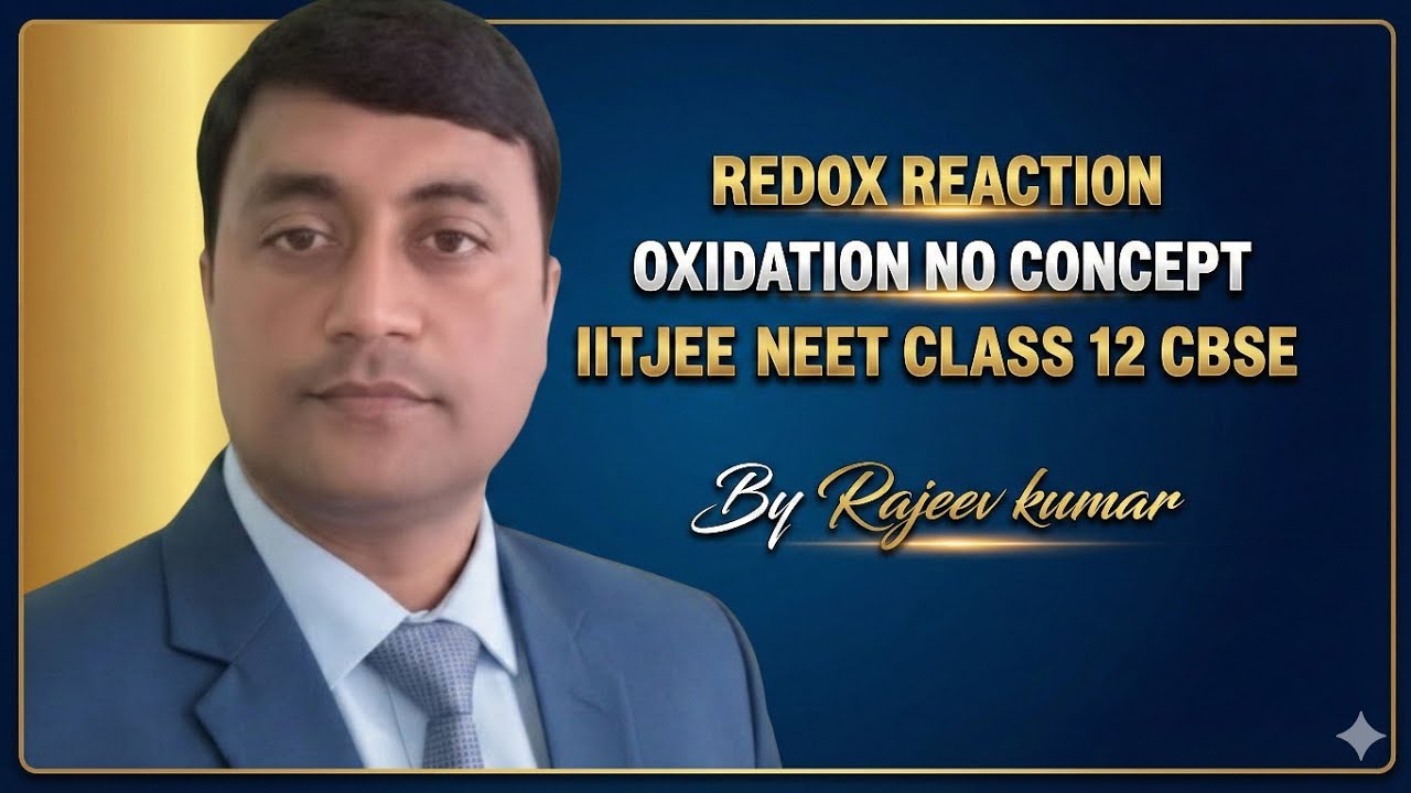 REDOX REACTIONS -3 | CBSE BOARD Class 11 | RAJEEV KUMAR #chemistry #neetstrategy #jeemains  