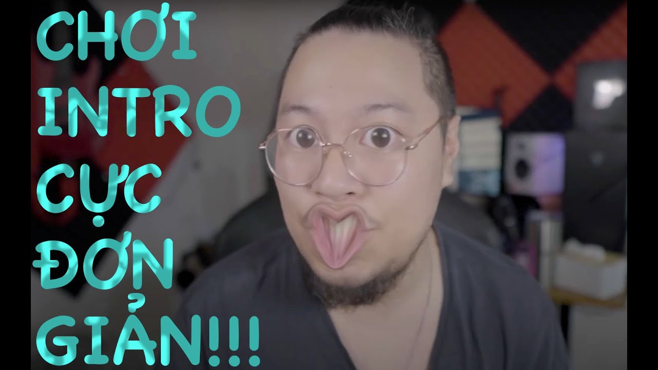 Làm thế nào để chơi Intro 1 bài hát ??