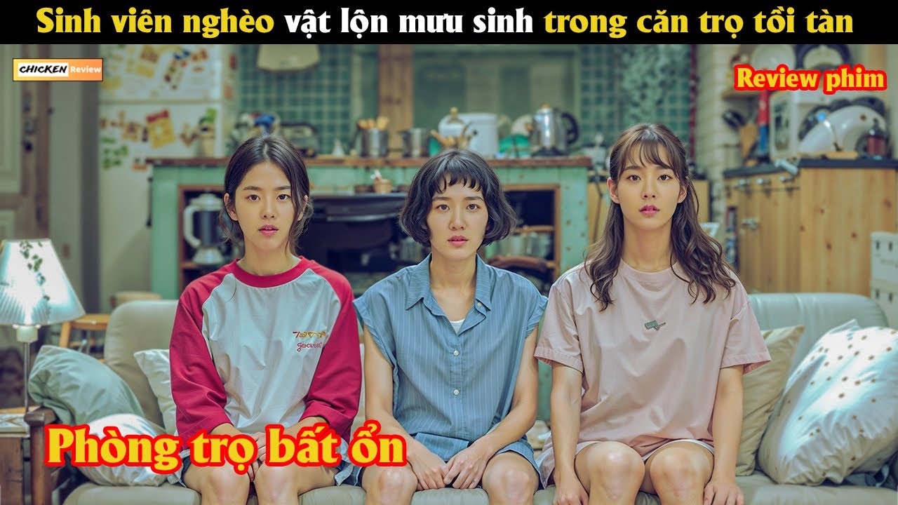 Cuộc sống chật vật của những sinh vi&ecirc;n ngh&egrave;o ở ph&ograve;ng trọ ổ chuột - Review phim H&agrave;n