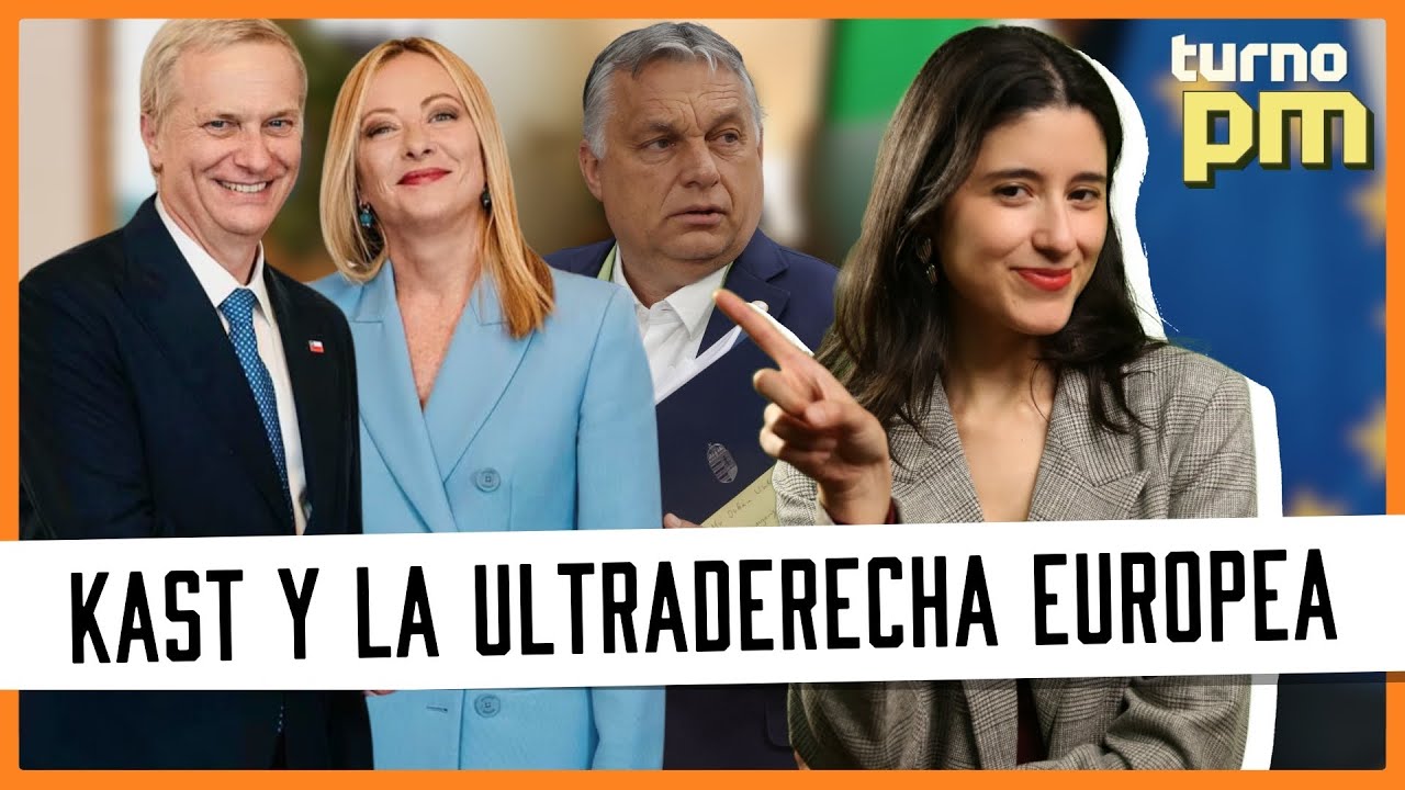 ¡Kast se reúne con la ULTRADERECHA de Europa! ¿Qué busca en sus citas con Meloni y Orbán? | TURNO PM