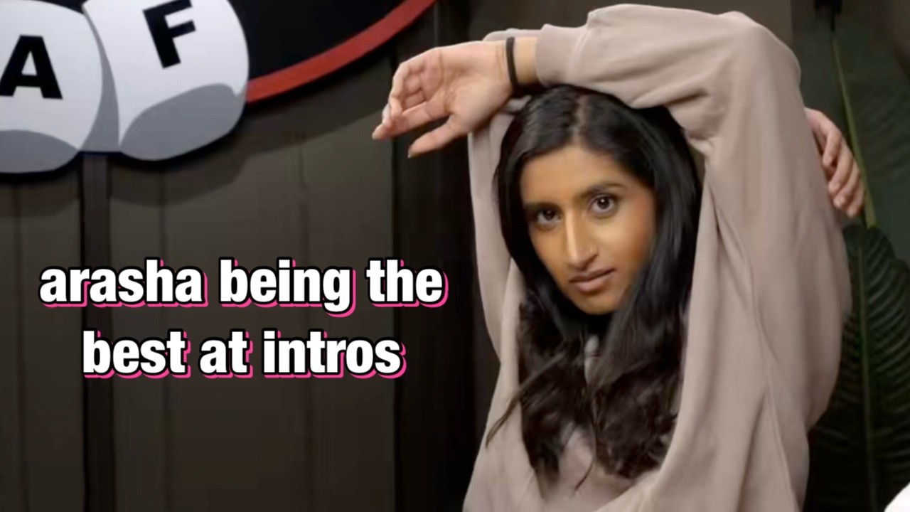 arasha being the best at intros
