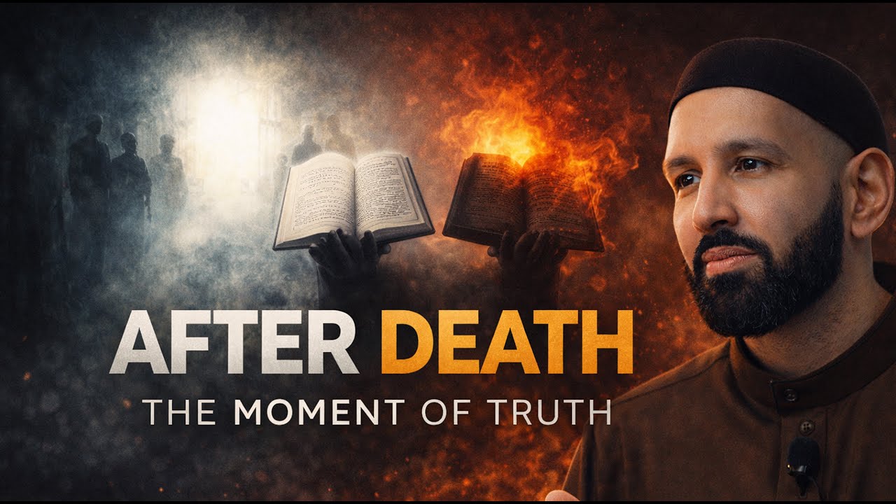 Who Will Be Waiting for You After Death? | Omar Suleiman