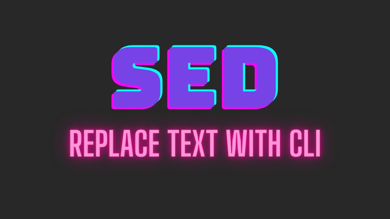 Sed - Замена текста с помощью командной строки