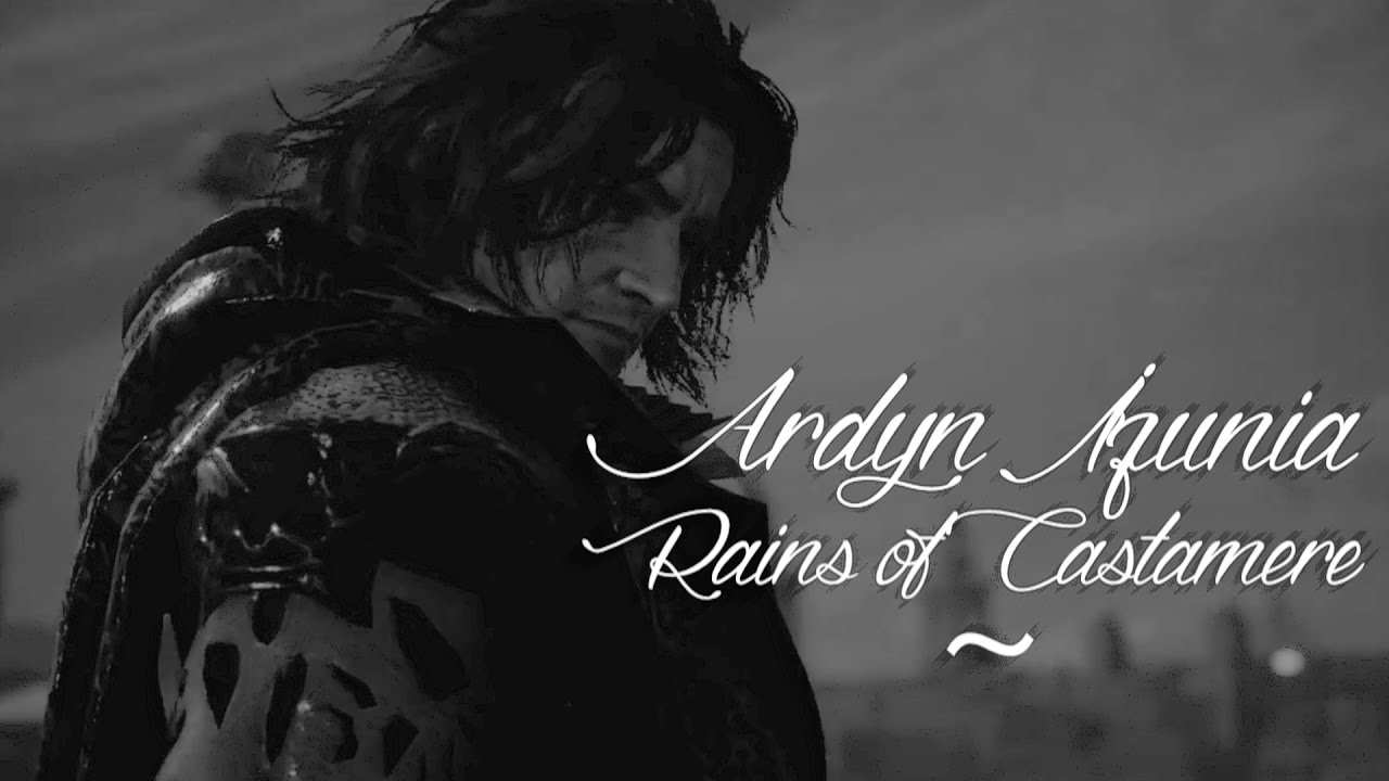 Rains of Castamere || Ardyn Izunia || GMV