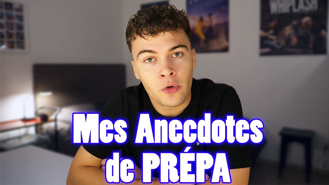 Mes Anecdotes de Pr&eacute;pa ! (les ann&eacute;es les plus 