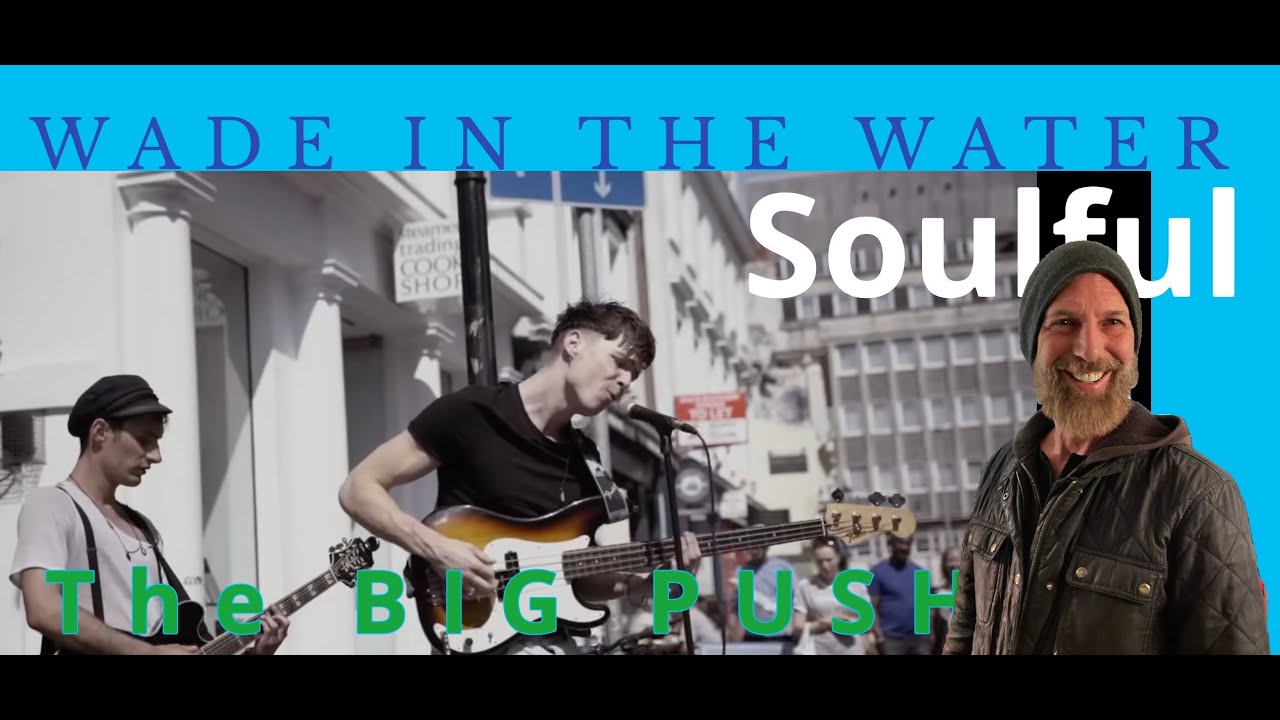 PRO GUITARIST REACTS: THE BIG PUSH-WADE IN THE WATER/NINA SIMONE/TROUBLE SO HARD 1st reaction