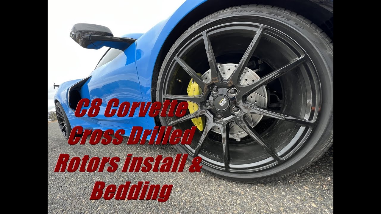 C8 Corvette brake rotor upgrade and pad bedding.