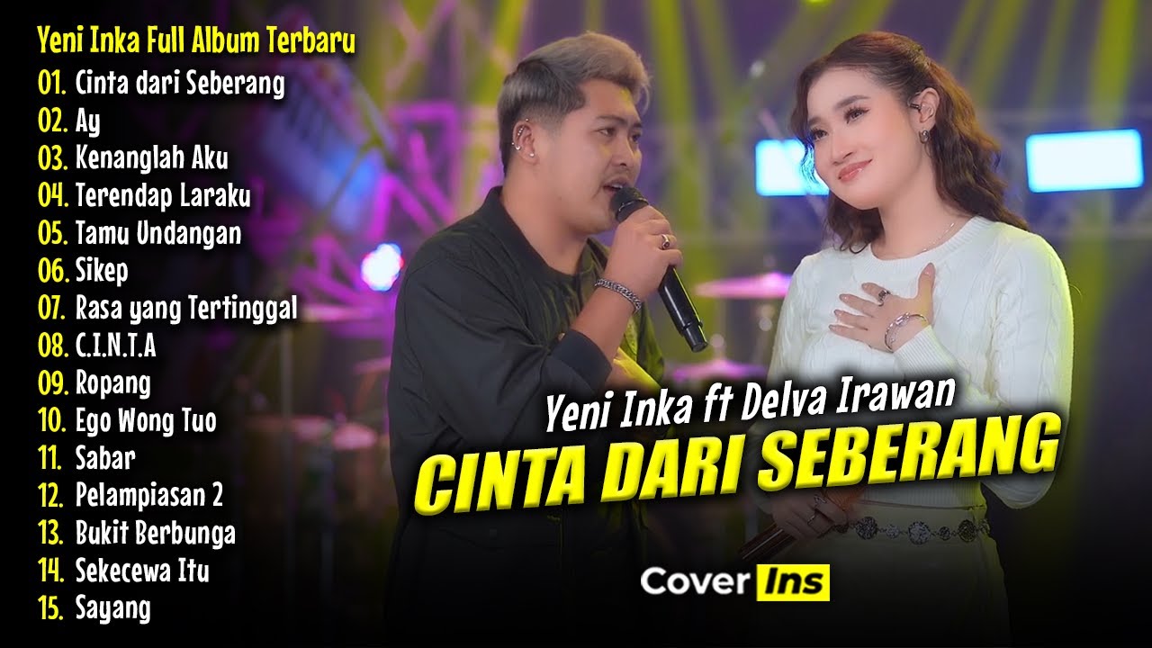 Yeni Inka ft Delva Irawan - Cinta dari Seberang | Full Album Terbaru 2025 - Lagu Jawa Dangdut Koplo