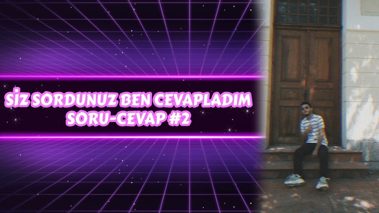 SİZ SORDUNUZ BEN CEVAPLADIM 🤗(SORU-CEVAP #2)