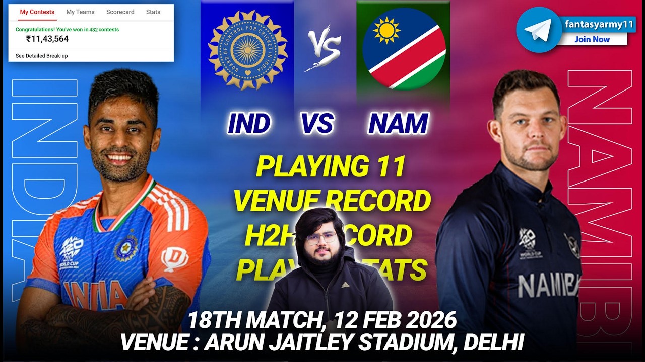 IND vs NAM Dream11 Prediction | IND vs NAM Dream11 | India vs Namibia 18th T20I 2026