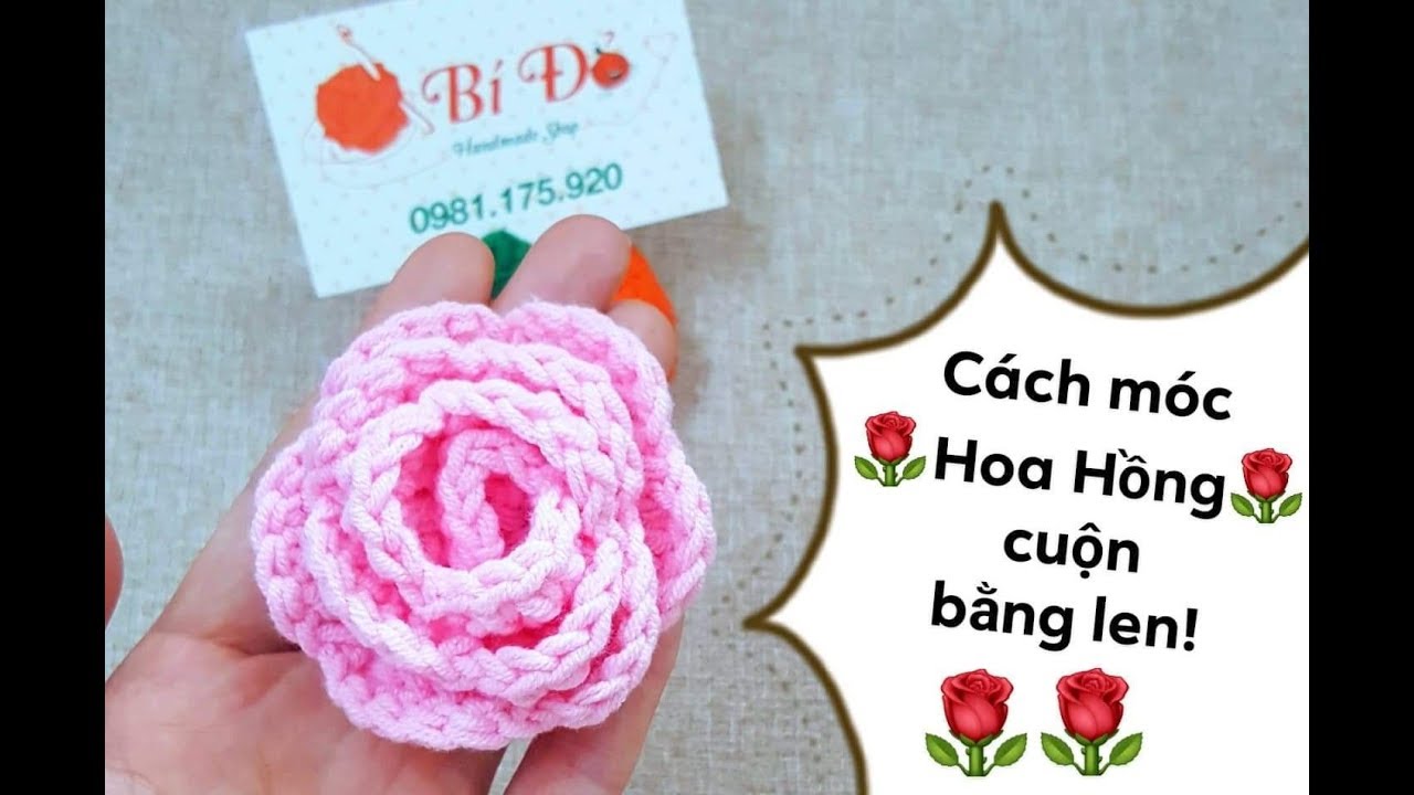 Bài 69: Hướng dẫn móc HOA HỒNG CUỘN bằng len - Bí Đỏ handmade shop