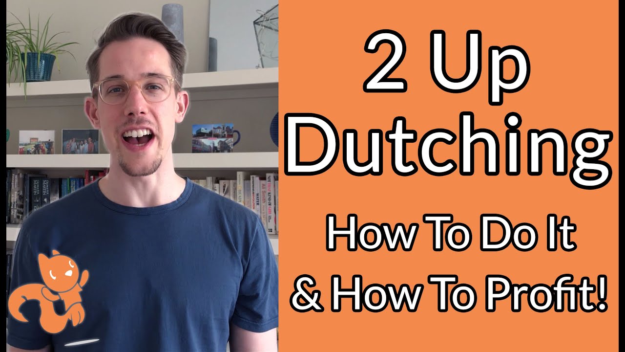 2 Up Dutching - How It Works & How To Profit!