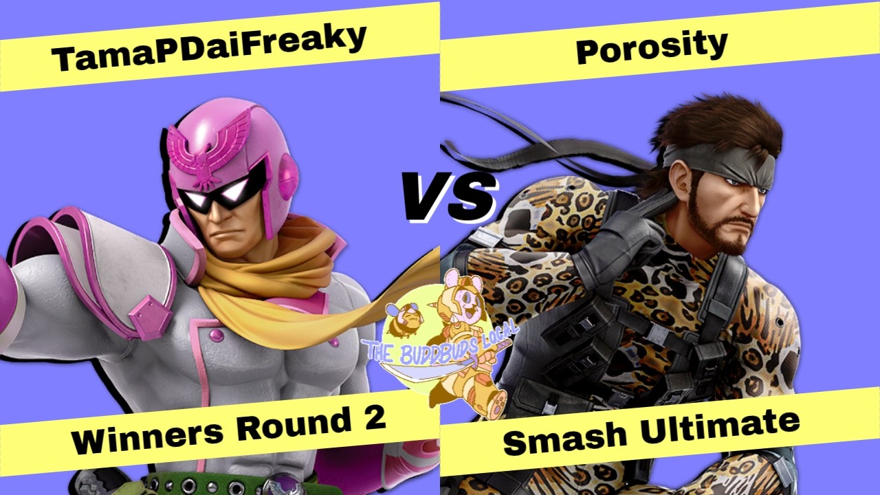 The BuddBuds Local #27: Winners Round 2 - TamaPDaiFreaky (C. Falcon) Vs. Porosity (Snake) SSBU