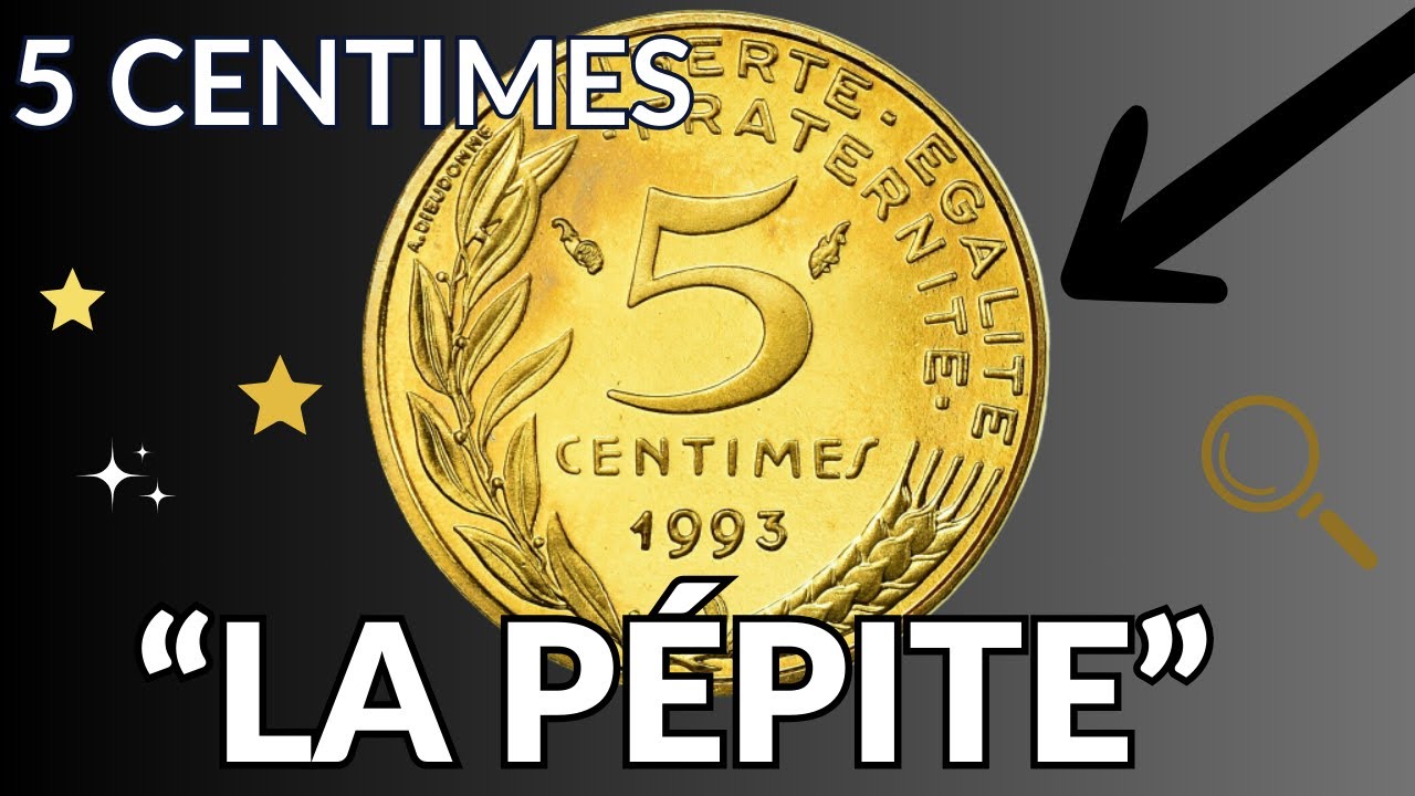 D&eacute;couvrez la P&eacute;pite : La Pi&egrave;ce RARE de 5 CENTIMES MARIANNE 1993 !