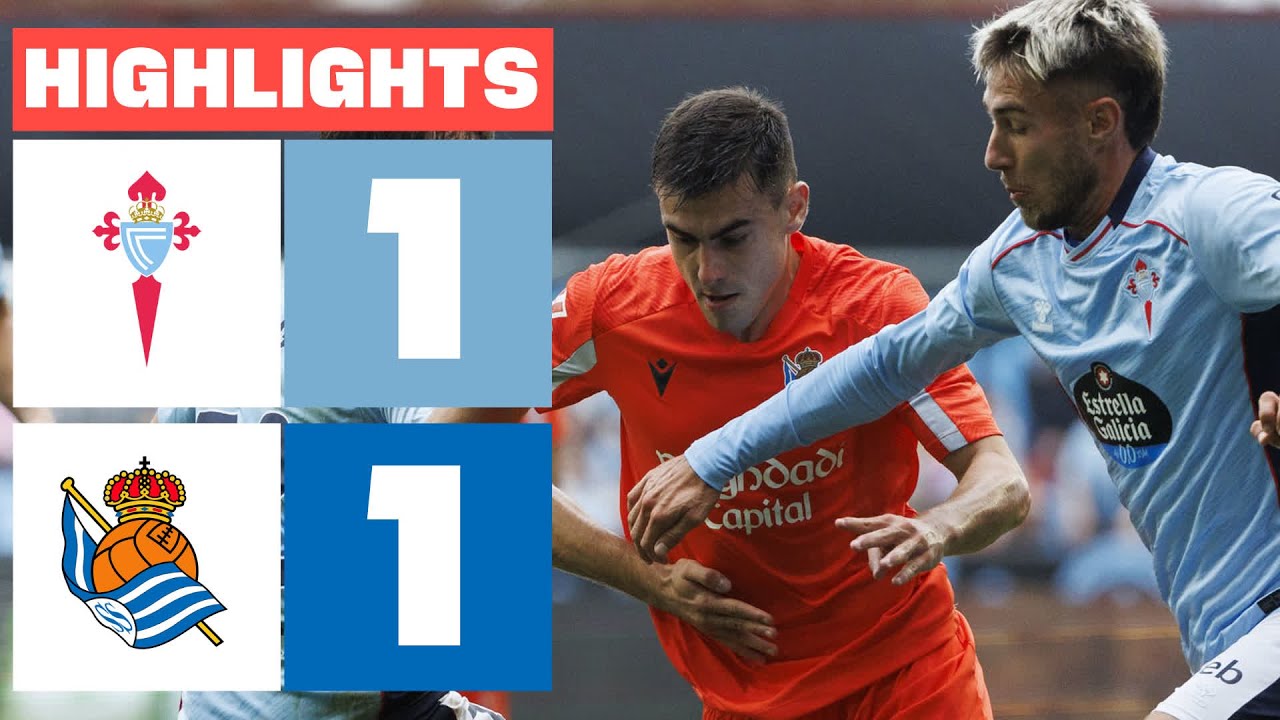 CELTA 1 - 1 REAL SOCIEDAD | RESUMEN LALIGA EA SPORTS