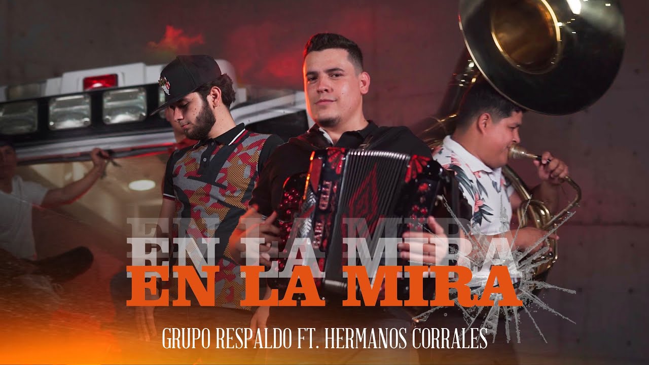 En La Mira - Grupo Respaldo X Hermanos Corrales