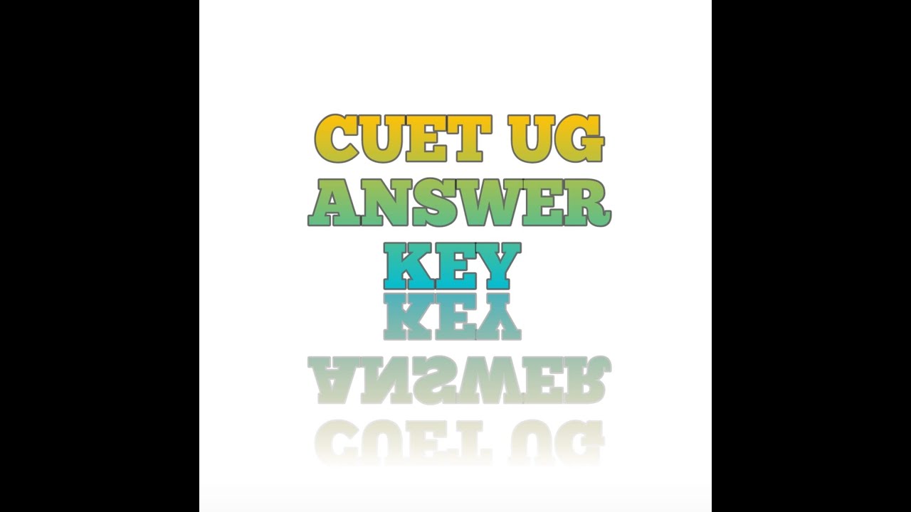CUET UG 2023 ANSWER KEY DOWNLOAD