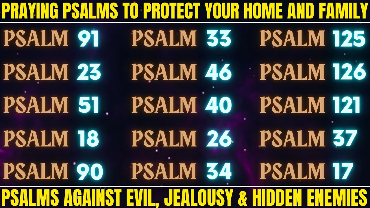 PRAYING PSALMS TO PROTECT YOUR HOME AND FAMILY │ PSALMS AGAINST EVIL, JEALOUSY & HIDDEN ENEMIES