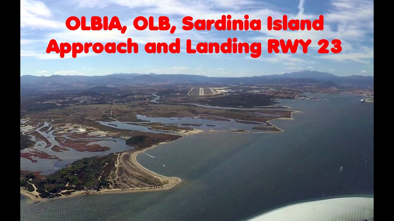 Olbia, Sardinia Island, Italy: Approach and landing Rwy 23. OLB/LIEO Cockpit view. With ATIS +ATC.4k