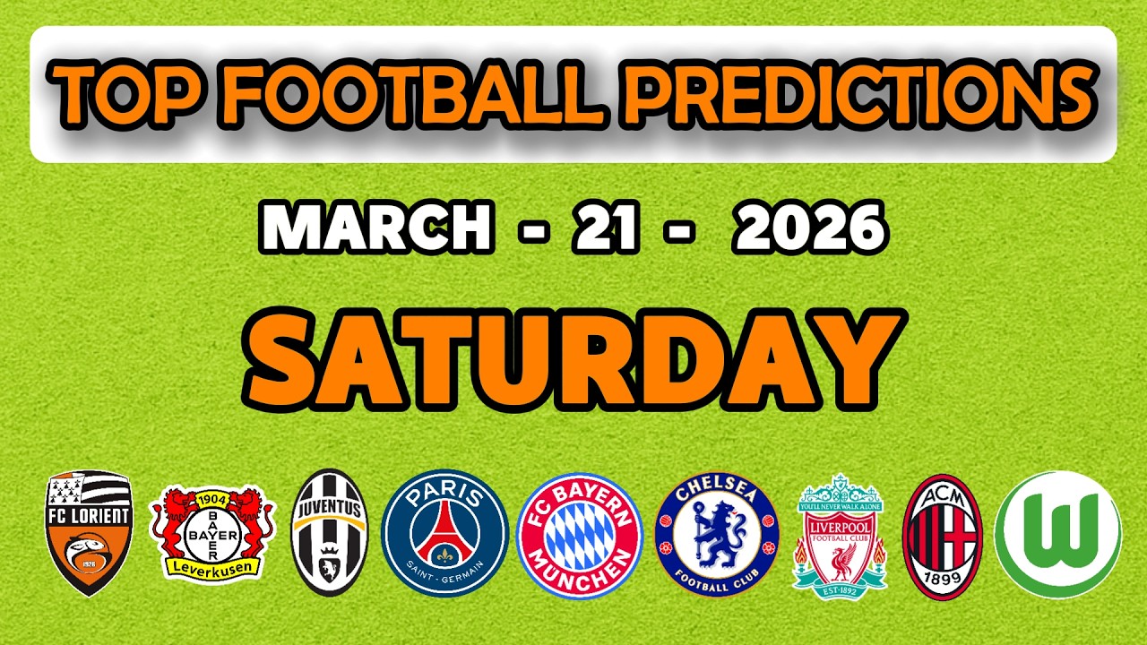 FOOTBALL PREDICTIONS TODAY 21 MARCH PREMIER LEAGUE | SERIE A | LA LIGA | FOOTBALL MATCHES ANALYSIS