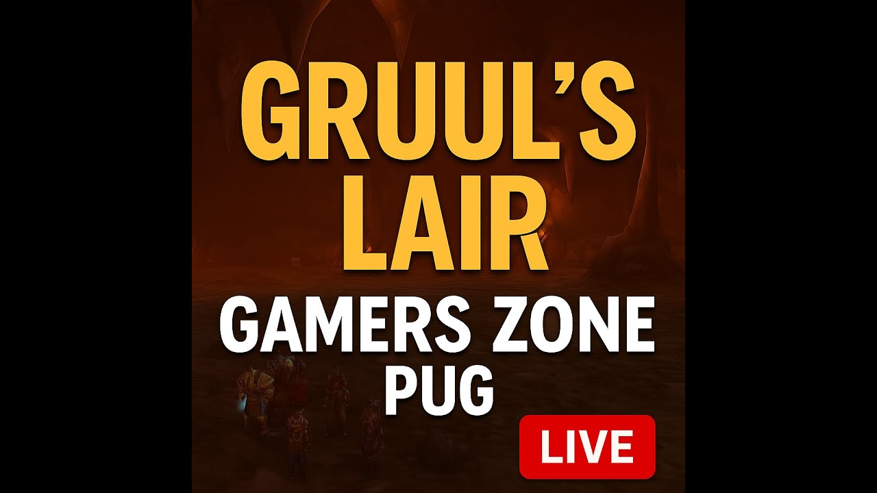 LIVE 🔴 Gruul's Lair PUG RAID &ndash; Gamers Zone Chaos Begins! | WoW TBC Classic