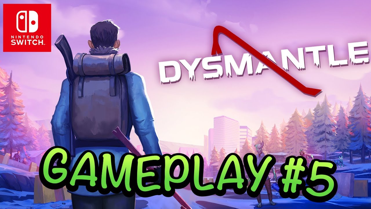 DYSMANTLE - GAMEPLAY #5  - Continuando la aventura en Español - NINTENDO SWITCH