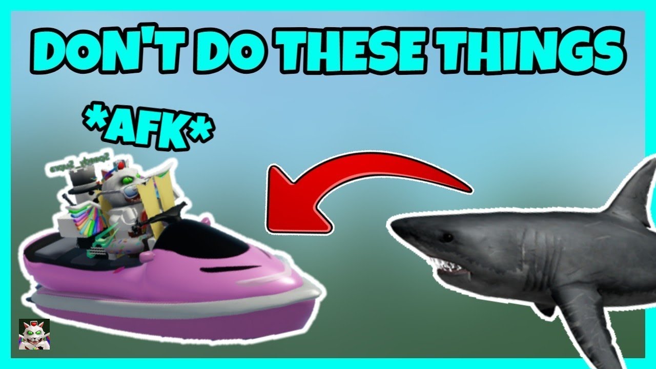 Don't do these things - SharkBite (Roblox)!