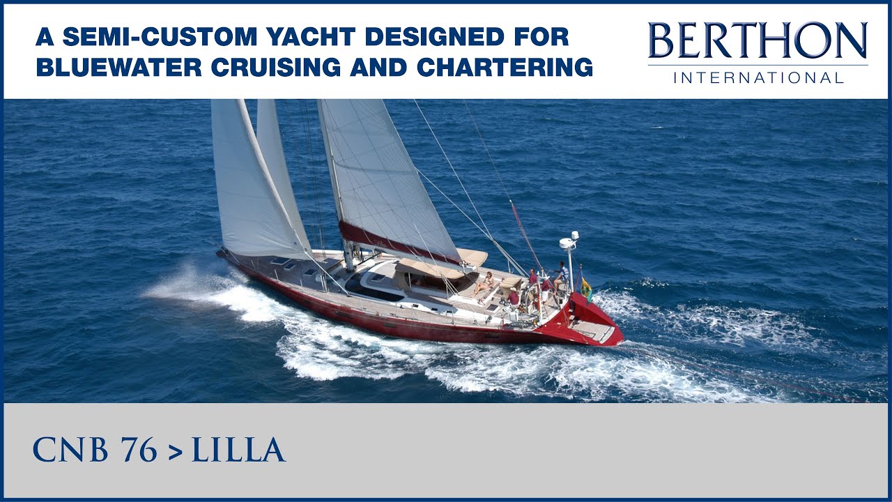 [OFF MARKET] CNB 76 (LILLA), with Andrew Fairbrass - Yacht for Sale - Berthon International